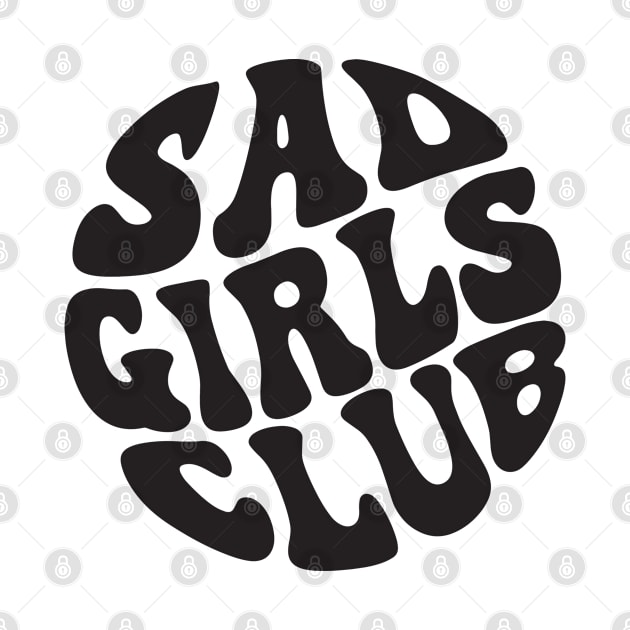 Sad Girls Club by Pridish