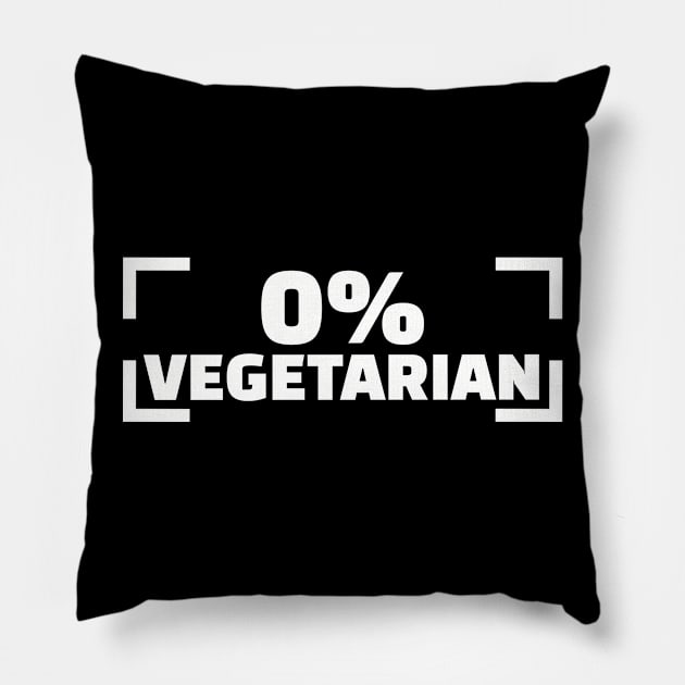 0% Vegetarian Pillow by Designzz
