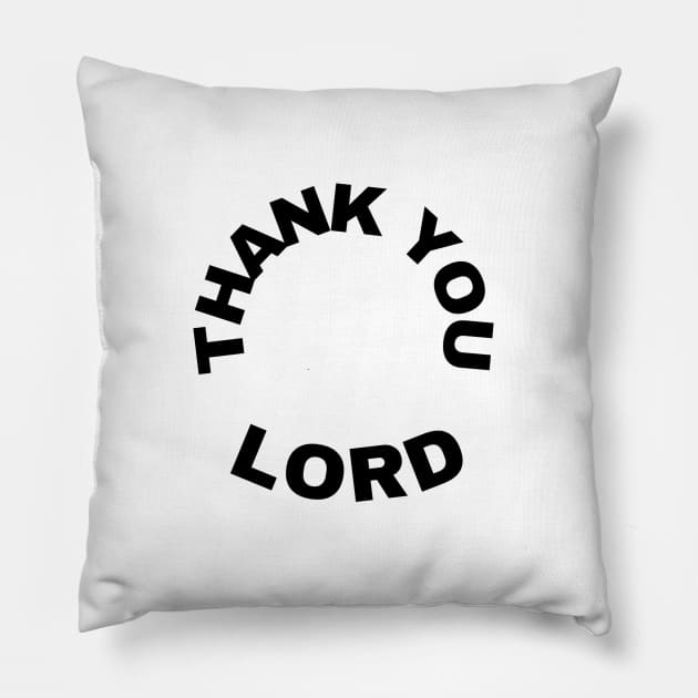 Thank You Lord - Thanksgiving Day Gift Pillow by Beautiful Prophecy