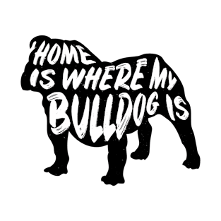 Bulldog, Home Is Where My T-Shirt