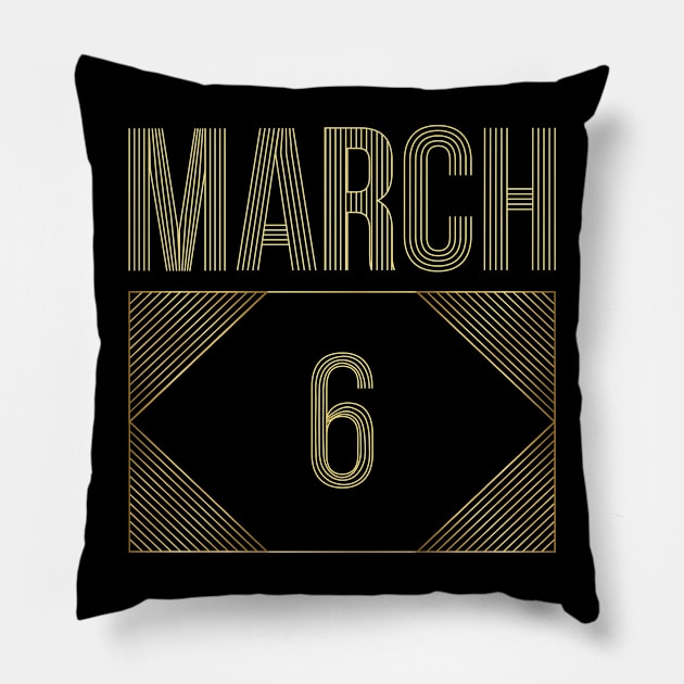 March 6 Pillow by AnjPrint
