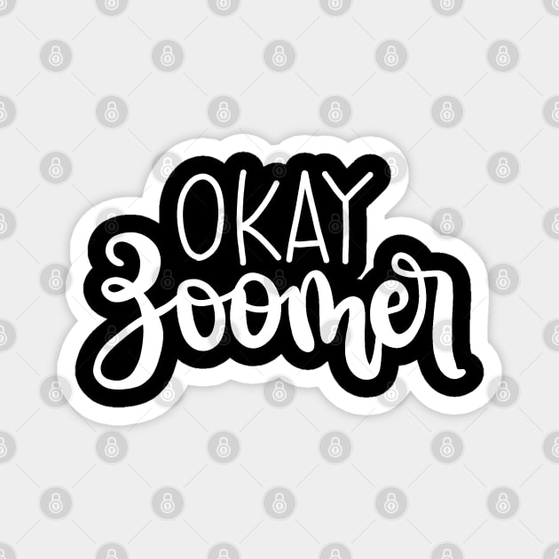 Ok Zoomer Magnet by valentinahramov