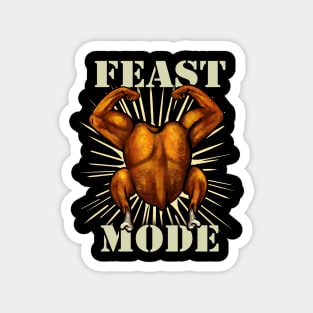 Feast Mode! Magnet