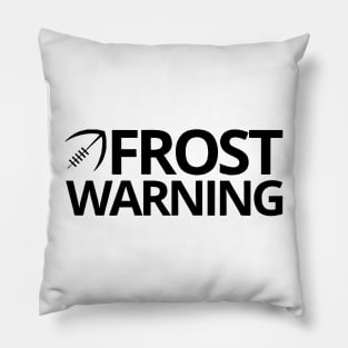 Frost Warning Pillow