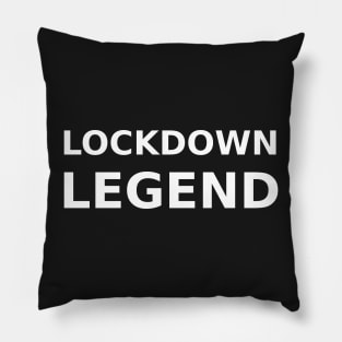 Lockdown Legend Pillow