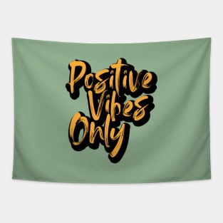 POSITIVE VIBES ONLY Tapestry