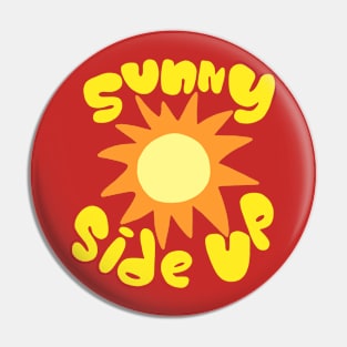 Sunny Side Up Pin