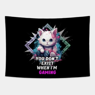 You Don't Exist When I'm Gaming Tapestry