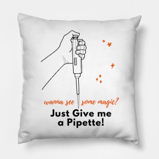 Micro Pipette Magic by Microbiologists Pillow