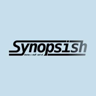 Synopsish: Stories & Stuff. Sort Of. T-Shirt