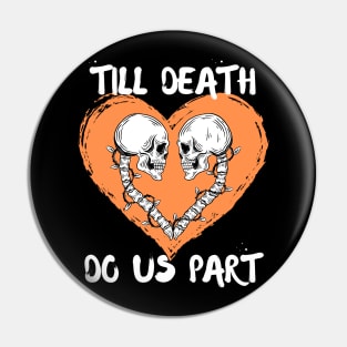 Till Death Do Us Part Skeleton/Skull Orange Heart Pin