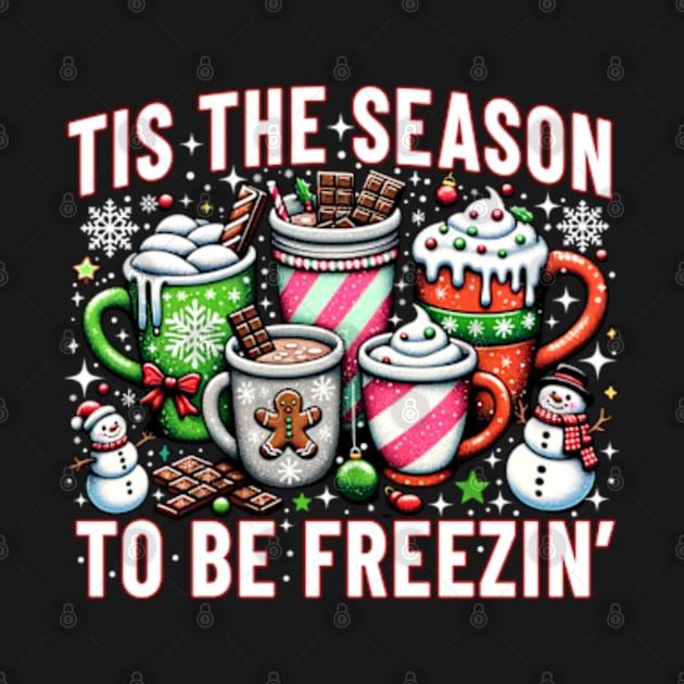 Tis The Season To Be Freezin by JanaeLarson