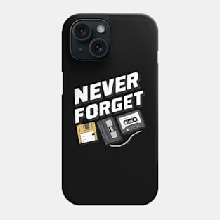 Never Forget Phone Case