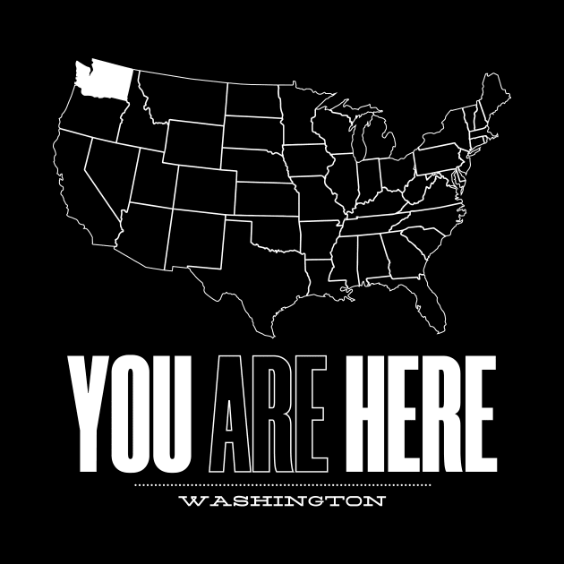 You Are Here Washington - United States of America Travel Souvenir by bluerockproducts