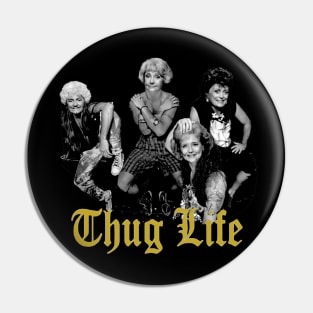 Thug Life Golden Pin