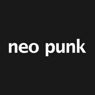 Neo Punk Typography White Text T-Shirt