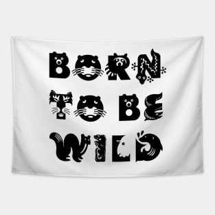 Born to be wild Tapestry