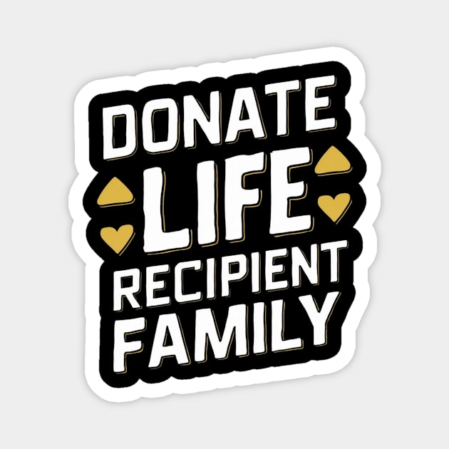 Donate Life Recipient Family Magnet by Vector Design Mart