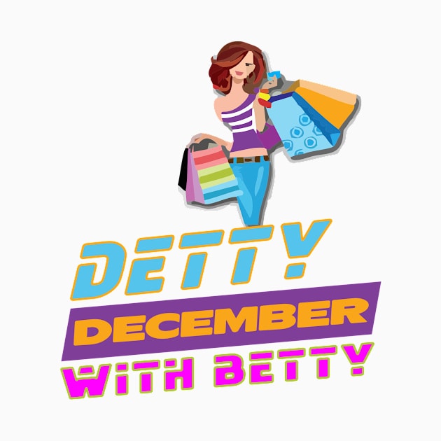 DETTY DECEMBER WITH BETTY by damieloww