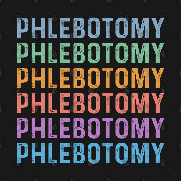 Funny phlebotomy technician assistant students phlebotomist by Printopedy