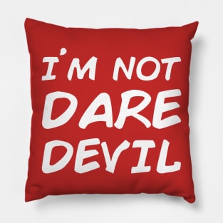 I'm not Daredevil Pillow