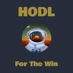 HODL For The Win T-Shirt