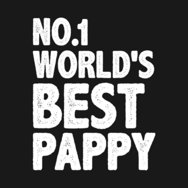 Disover best gift for pappy - Pappy - T-Shirt