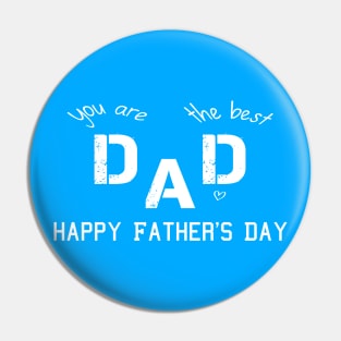 fathers day happy fathers day you are the best dad dad you are the best Pin