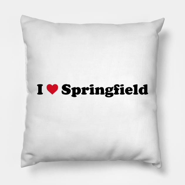 I Love Springfield Pillow by Novel_Designs