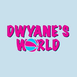 Dwayne's World T-Shirt