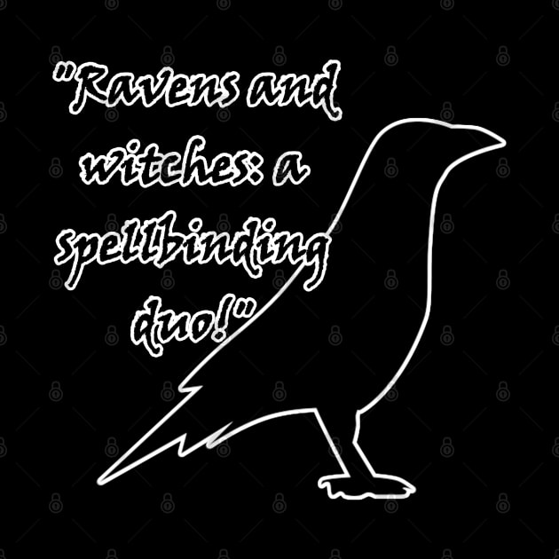 Ravens and witches: a spellbinding duo! by Witchy Whims