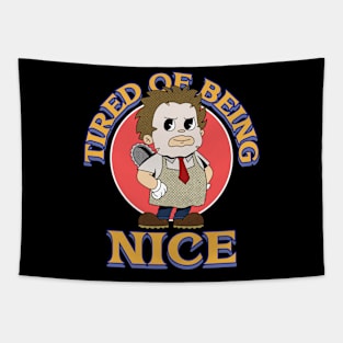 tired being nice Tapestry