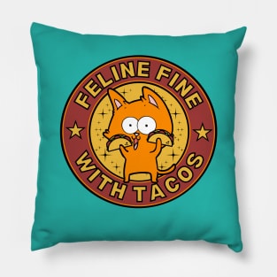 Feline Fine With Tacos Funny Cat Pillow