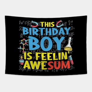 This Birthday Boy Has Always A Solution Tapestry