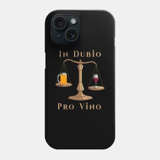 Lieber Wein statt Bier - In dubio pro vino Phone Case