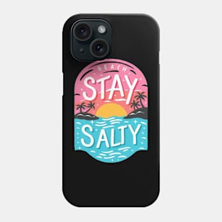 Stay Salty Phone Case