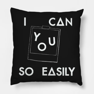 I can picture you so easily (white) Pillow