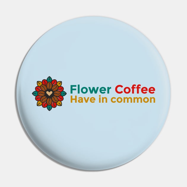 Flower Coffee Pin by Testeemoney Artshop