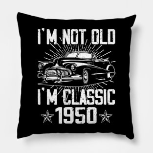 Vintage Classic Car I'm Not Old I'm Classic 1950 Pillow