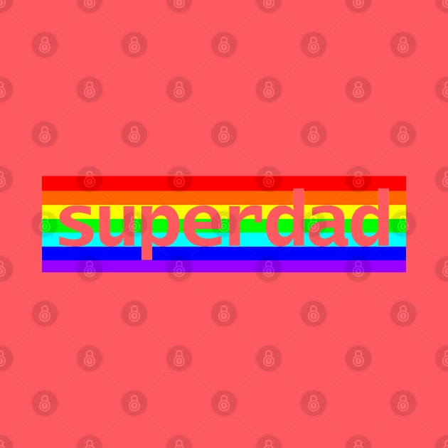 Superdad Typography Dad Rainbow for Fathers Day by ellenhenryart