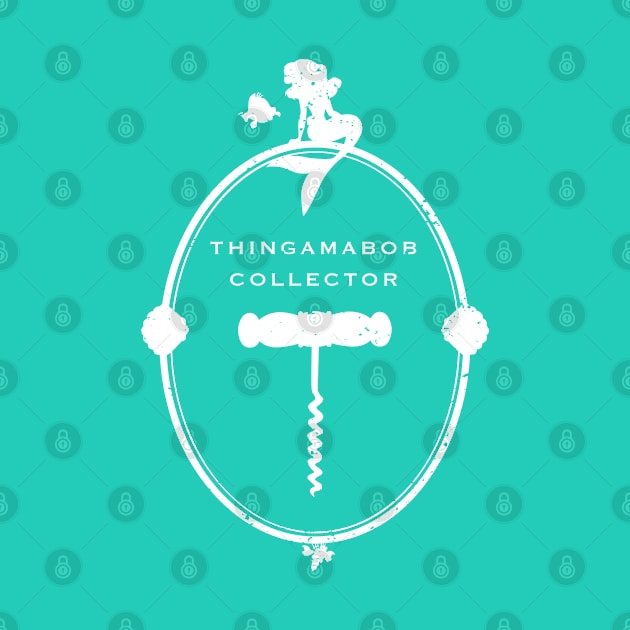 Thingamabob Collector by CKline