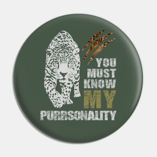 Ya Must Know My Purrrsonality Pin