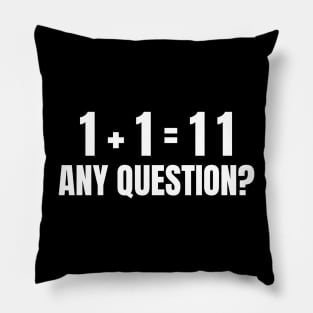 Funny Math Humor, Any Question Pillow