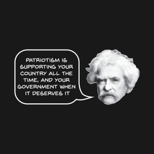 Mark Twain on Patriotism T-Shirt