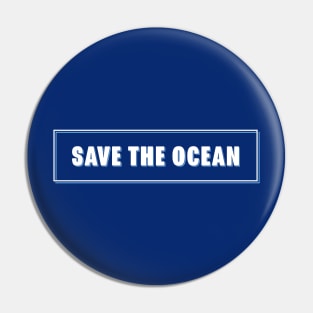 Save The Ocean Rectangle Pin