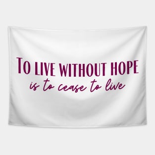 Without Hope Tapestry