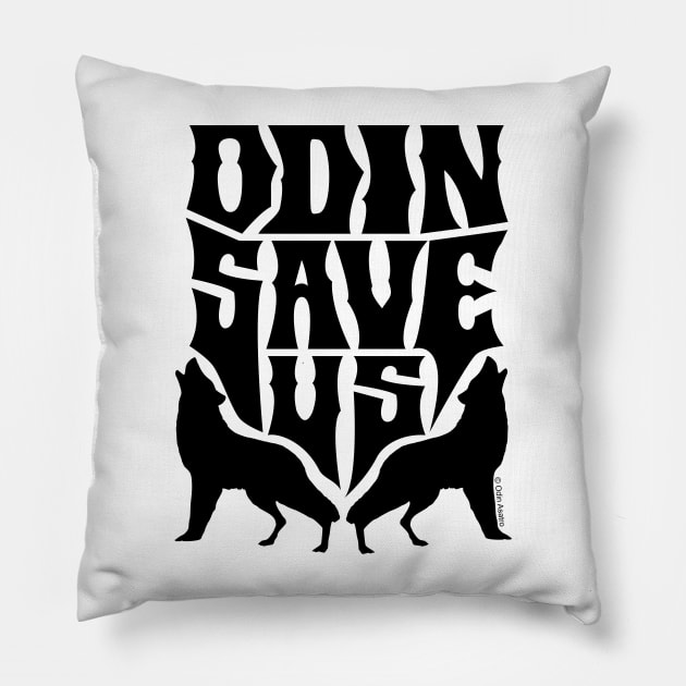 ODIN SAVE US (Wolves) Pillow by Odin Asatro