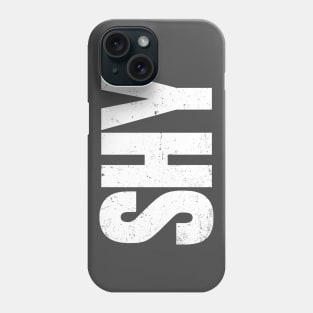 SHY Screaming Introvert Funny Funny Phone Case