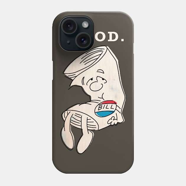 Bill - mood 2 Phone Case by ThirteenthFloor