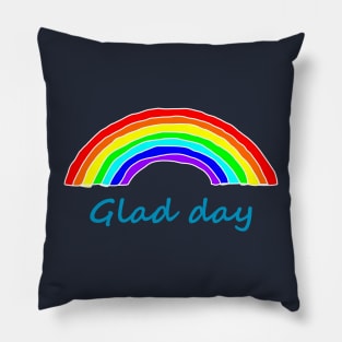 Glad Day Positivity Rainbows Pillow